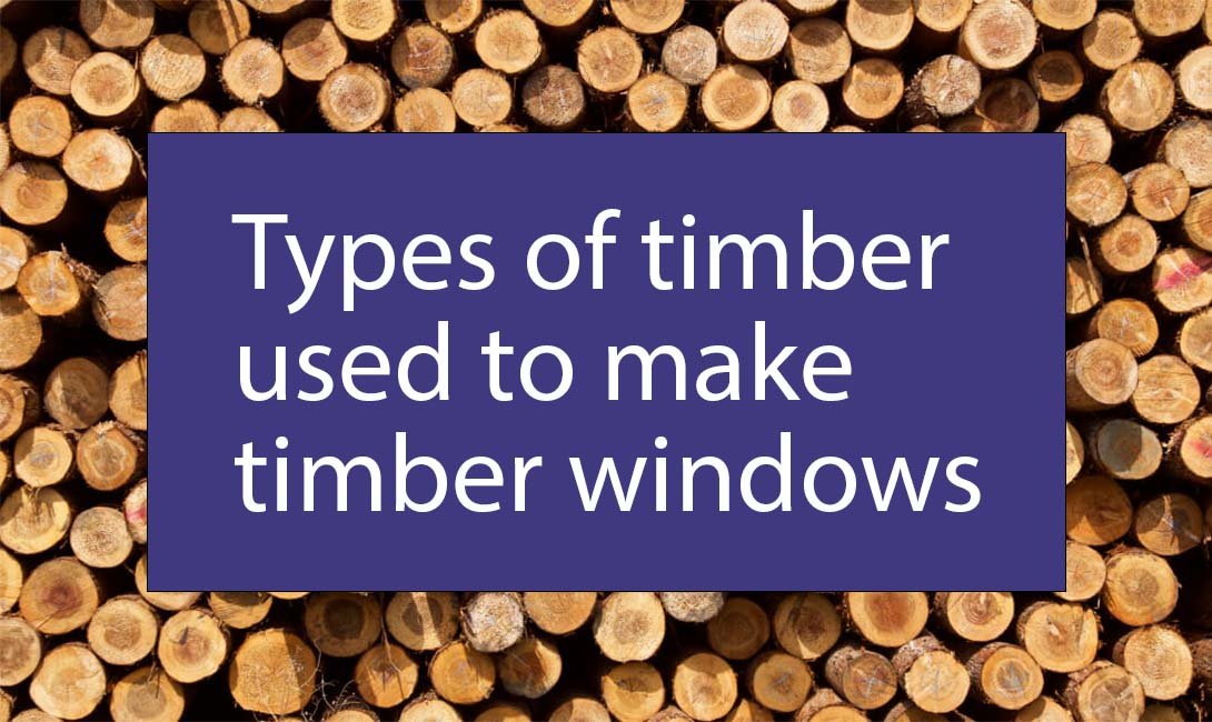 Types of timber for windows
